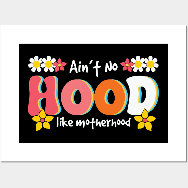 Ain't No Hood Like Mother Hood Retro Wall Art by Crafty Pirate 